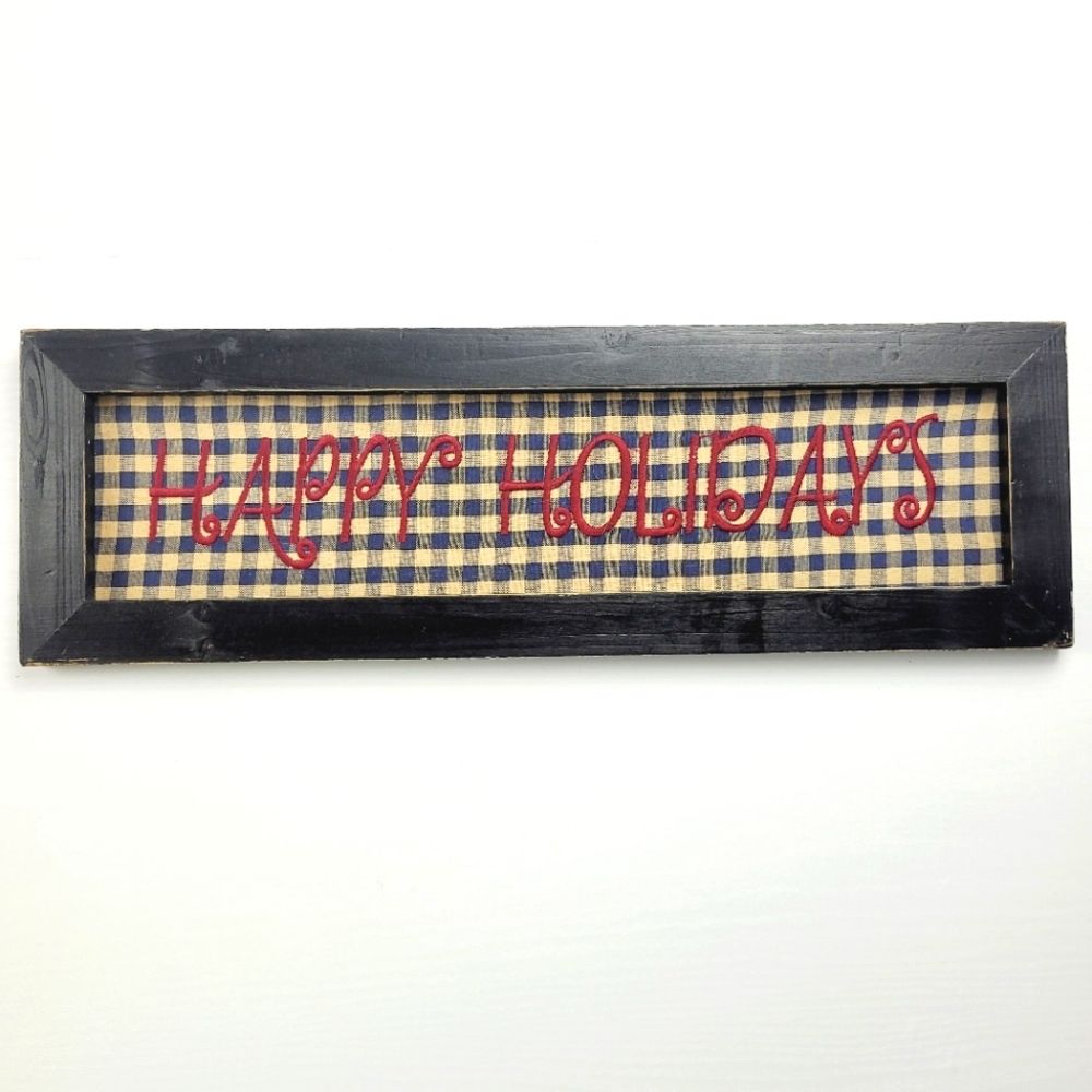 Primitive Rustic‎ Farmhouse Happy Holidays Embroidered Black Wooden Gingham Sign